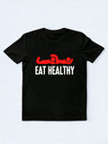Funny Eat Healthy Gift T-Shirt