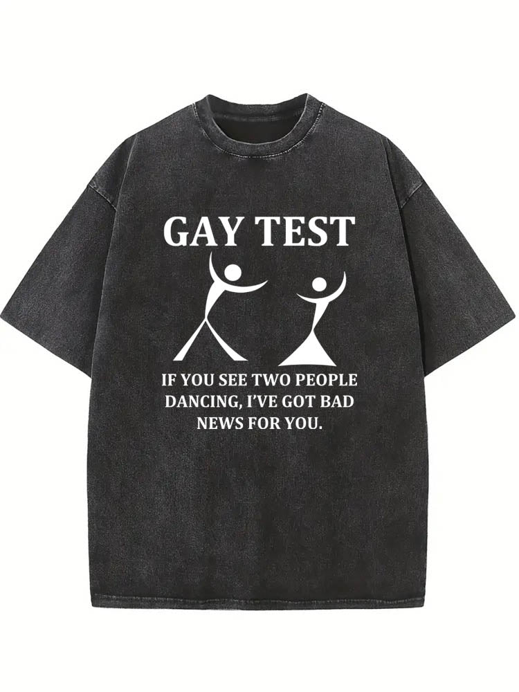 Gay Test Washed T-shirt