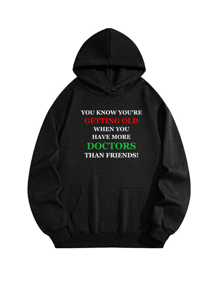 Getting Old, Have More Doctors Than Friends Christmas Season Vibe Hoodie