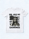 Girl Hold My Earrings Statue Of Liberty 4th of July Gift T-Shirt