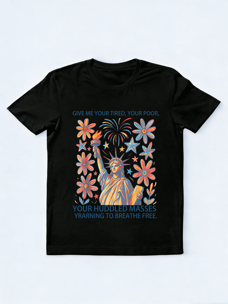 Give Me Your Tired Your Poor Statue Of Liberty Poem USA 4th of July T-Shirt