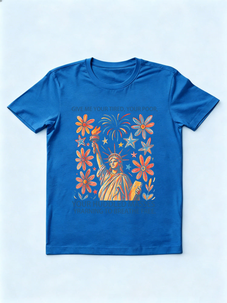 Give Me Your Tired Your Poor Statue Of Liberty Poem USA 4th of July T-Shirt