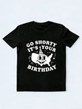 Go Shorty It's Your Birthday Patriotic 4th of July Gift T-shirt