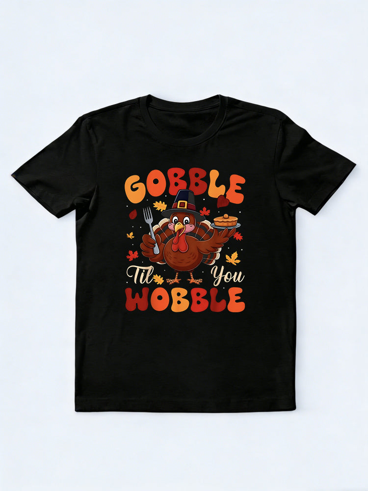 Gobble Til You Wobble Funny Turkey Thanksgiving Day Gift T-Shirt