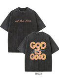 God Is Good All The Time Christ/ Prayer Gift Washed T-shirt