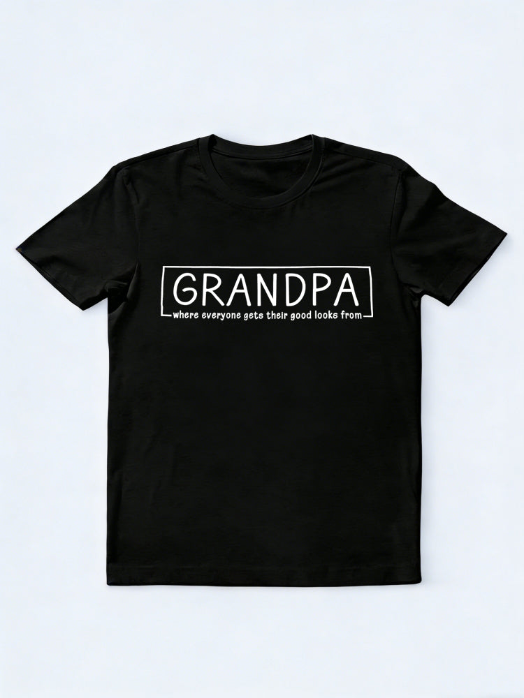 Grandpa Where Everyone Gets Their Good Looks From Gift T-shirt