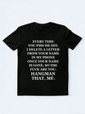 Hangman That, MF. T-shirt