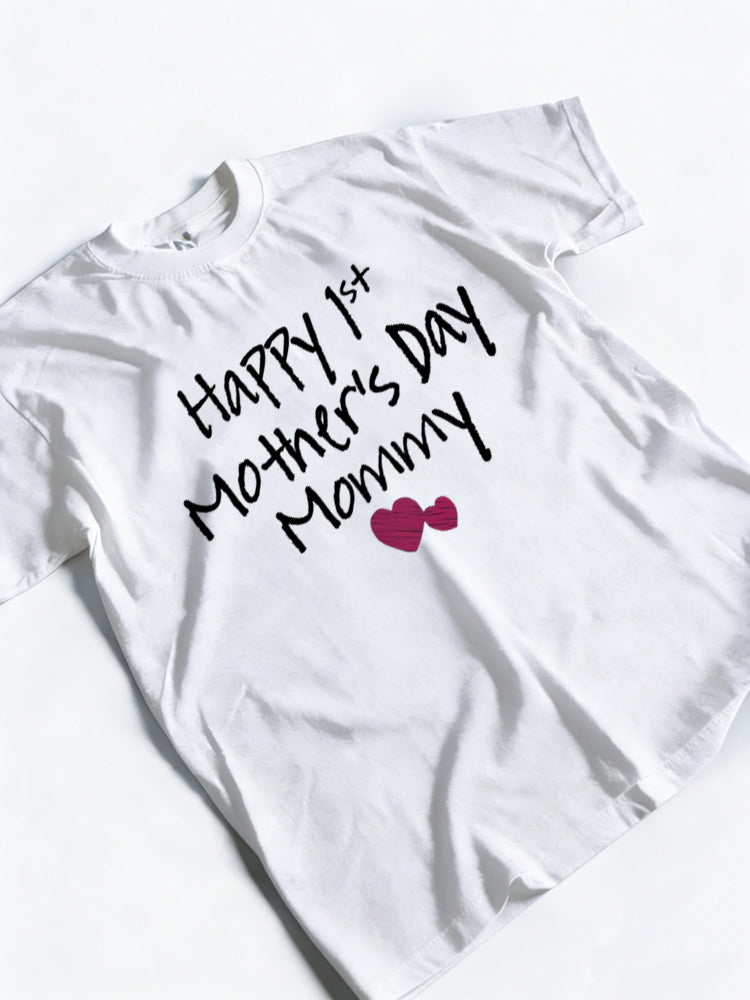 Happy 1st Mother's Day Mommy Mother's Day T-shirt