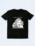 Happy Birthday You Magnificent Btch Birthday Gift T-shirt