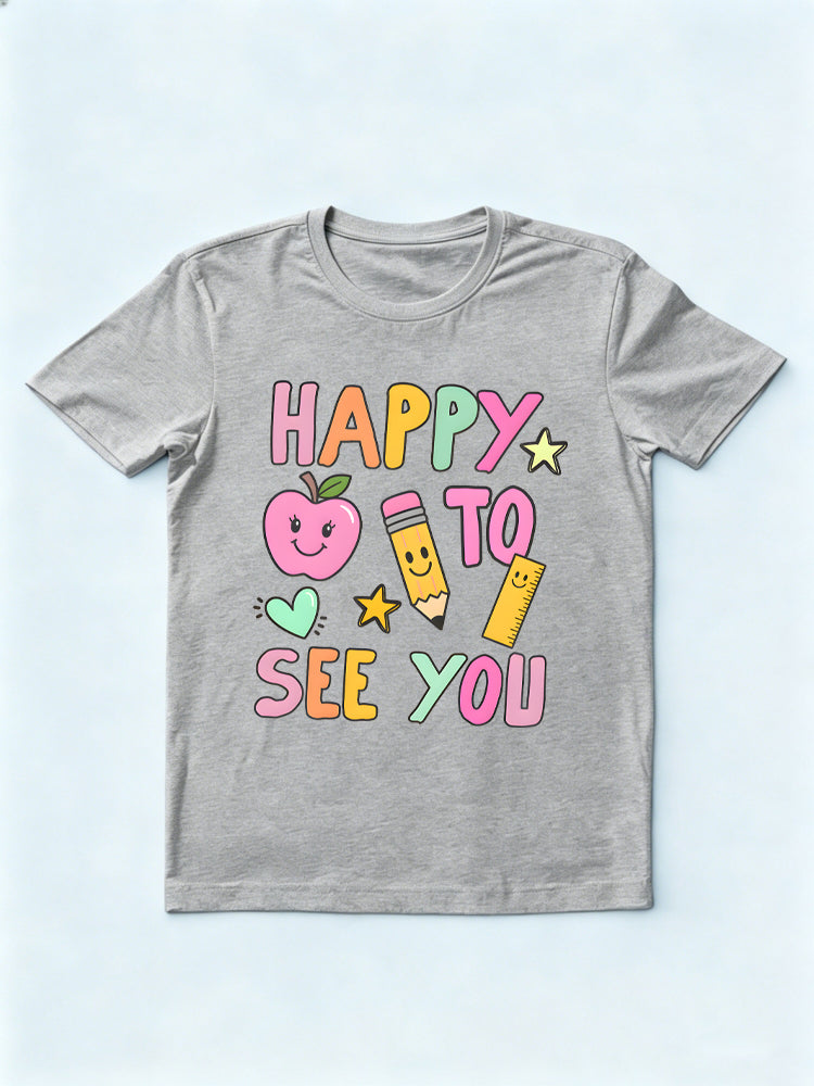 Happy to See You Teacher Back to School Gift T-shirt