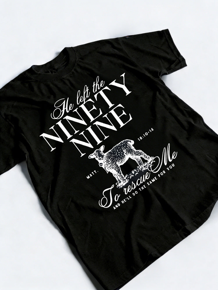 He Left Ninety-Nine To Rescue Me Christian Faith Jesus Easter Gift T-shirt