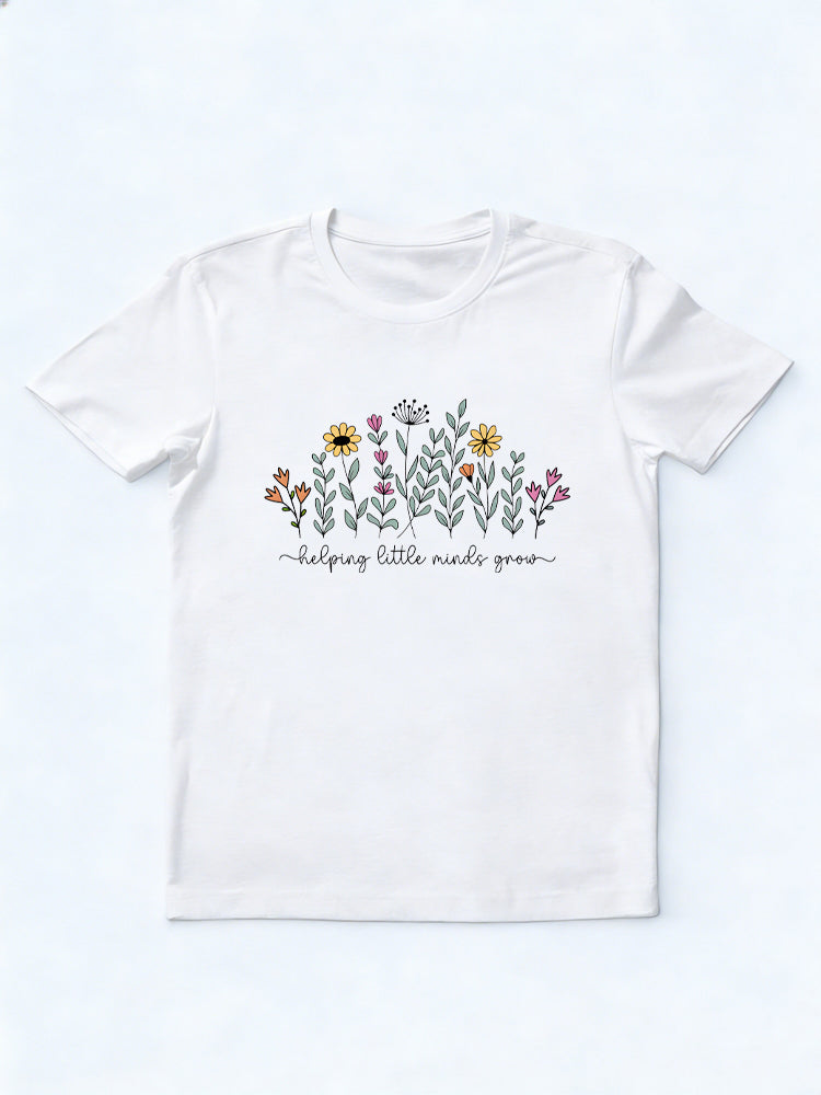 Helping Little Minds Grow Teacher Back to School Shirt