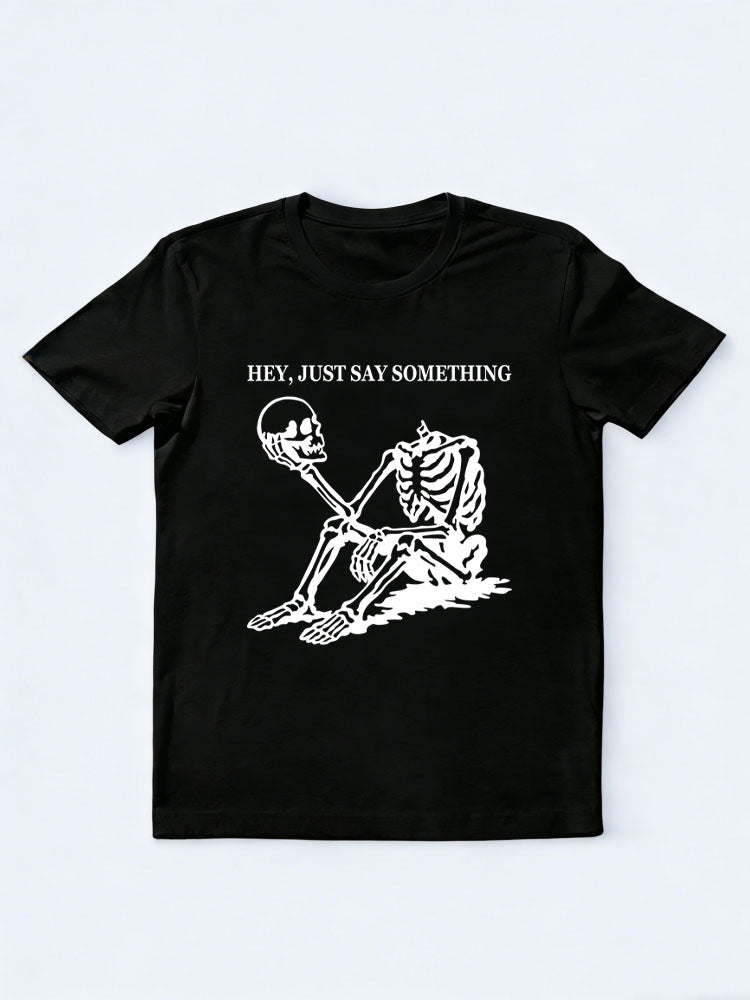 Hey, Just Say Something Halloween Spooky Season Vibe T-shirt