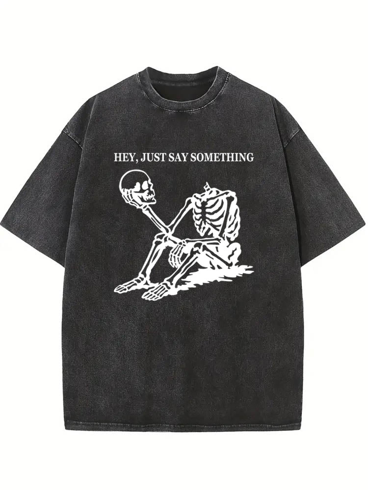 Hey, Just Say Something Halloween Spooky Season Vibe Washed T-shirt