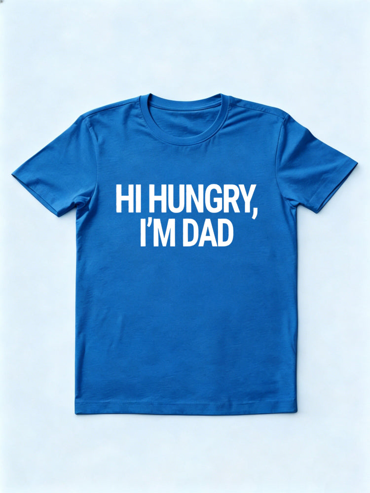 Hi Hungry I'm Dad Gift T-shirt