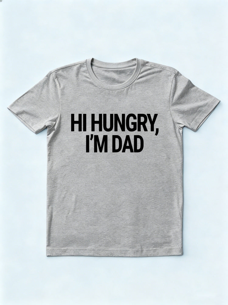 Hi Hungry I'm Dad Gift T-shirt