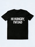 Hi Hungry I'm Dad Gift T-shirt