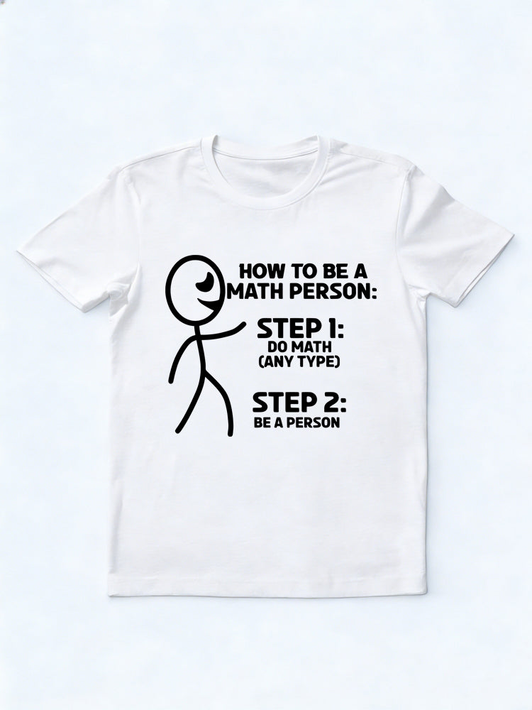 How To Be A Math Person Back To School T-shirt