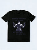 Hurt My Daughter Or My Son Not Even God Can Save You Gift T-shirt