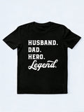 Husband Dad Hero Legend Gift T-shir