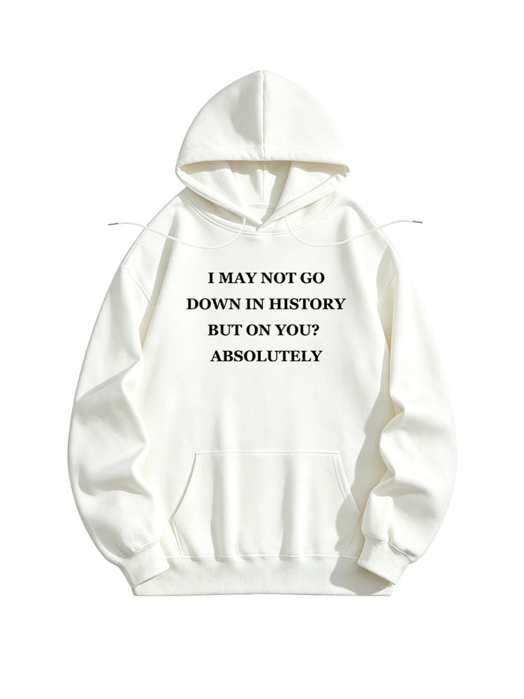 I Absolutely Go Down On You Hoodie