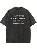 I Absolutely Go Down On You Washed T-shirt