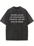 I Am My Wife's/ Husband's Choice Washed T-shirt