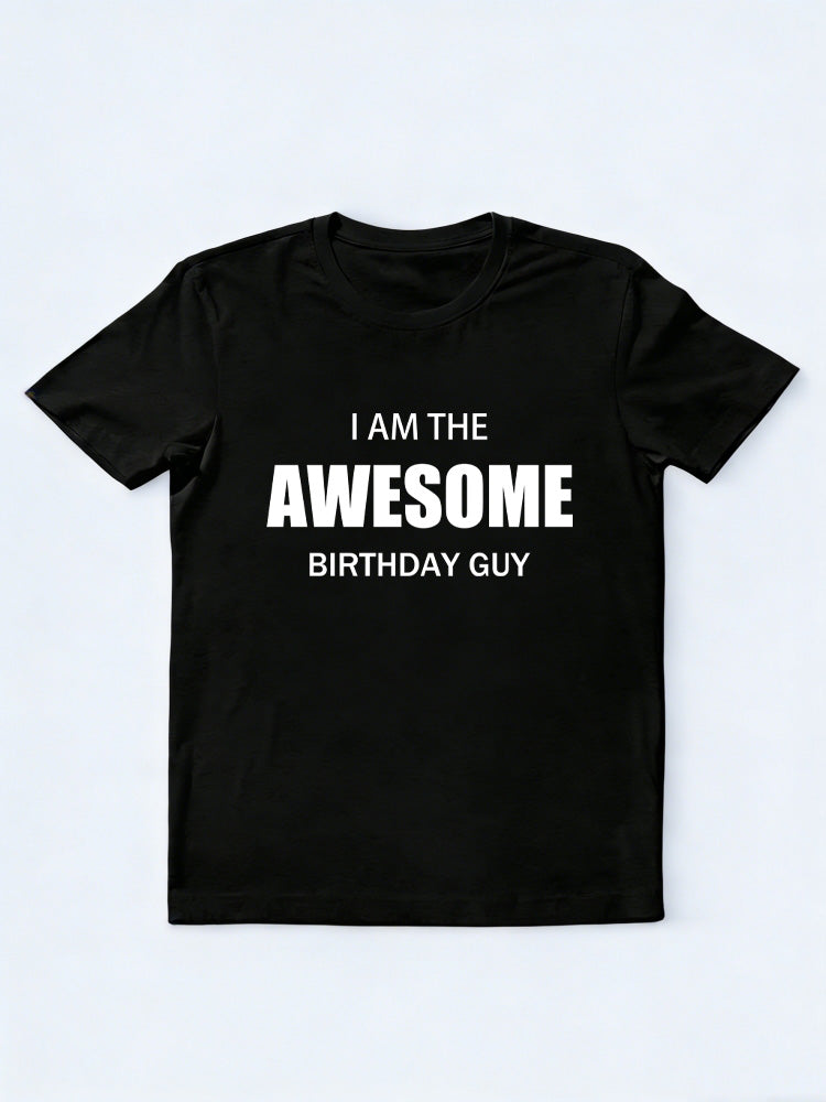 I Am The Awesome Birthday Guy Birthday Gift T-shirt
