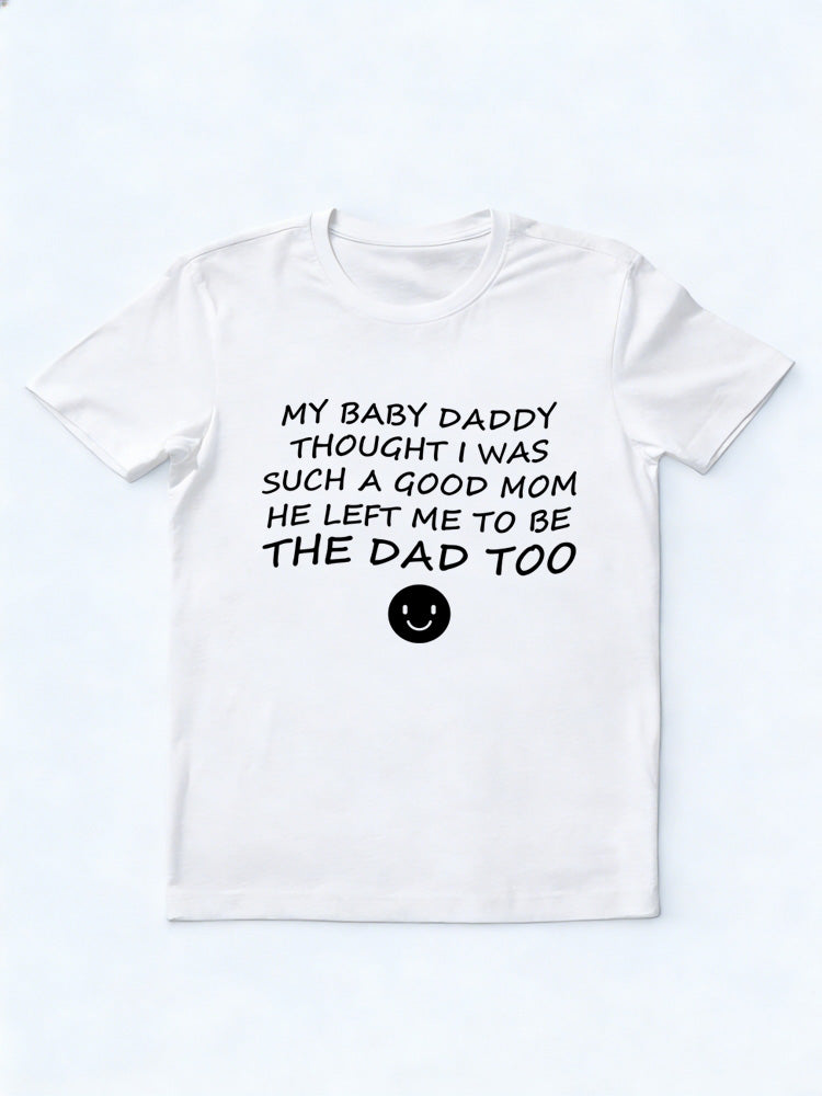 I Am the Good Mom And Dad T-shirt