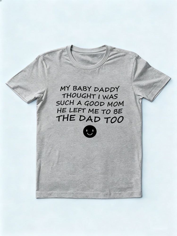 I Am the Good Mom And Dad T-shirt