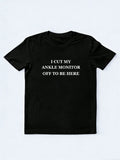 I Cut My Ankle Monitor Off To Be Here Christmas Season Vibe T-shirt