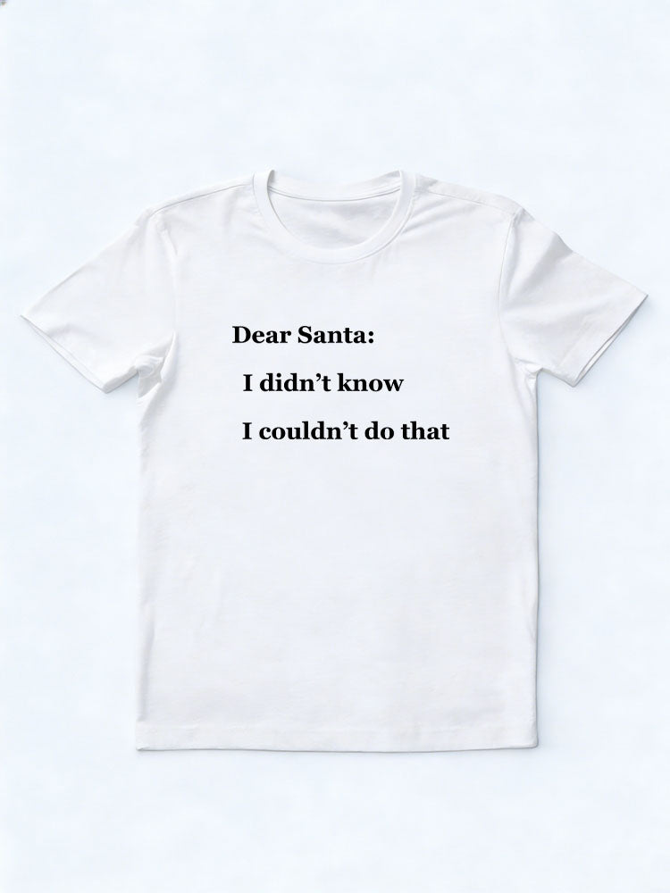I Didn't Know I Couldn't Do That Christmas Season Vibe T-shirt