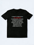 I Didn't Turn Into An Asshole Christmas Season Vibe T-shirt