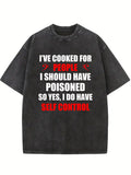 I Do Have Self Control Washed T-shirt