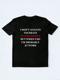I Don't Always Tolerate Stupid People Christmas Season Vibe T-shirt