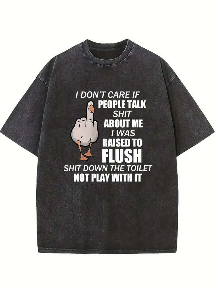 I Don't Care Shit Talk About Me Washed T-shirt
