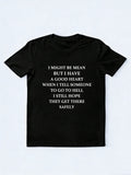 I Have A Good Heart T-shirt