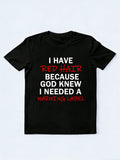 I Have Red Hair T-shirt