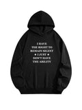 I Have The Right But No The Ability To Remain Silent Hoodie
