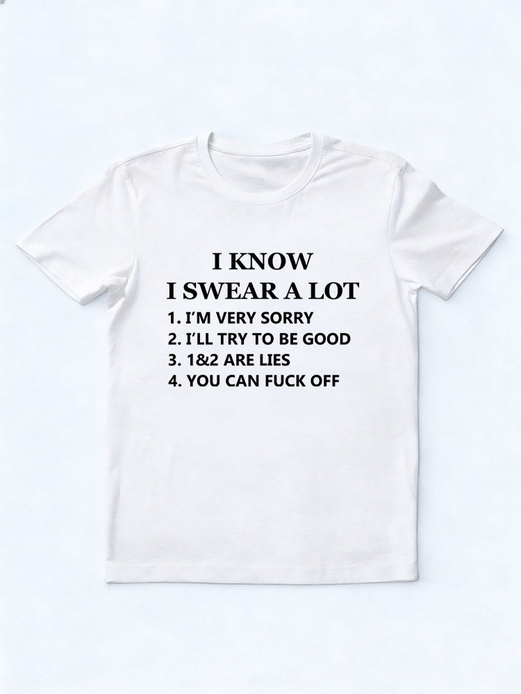 I Know I Swear A Lot T-shirt