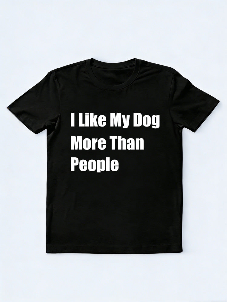 I Like My Dog More Than People T-shirt