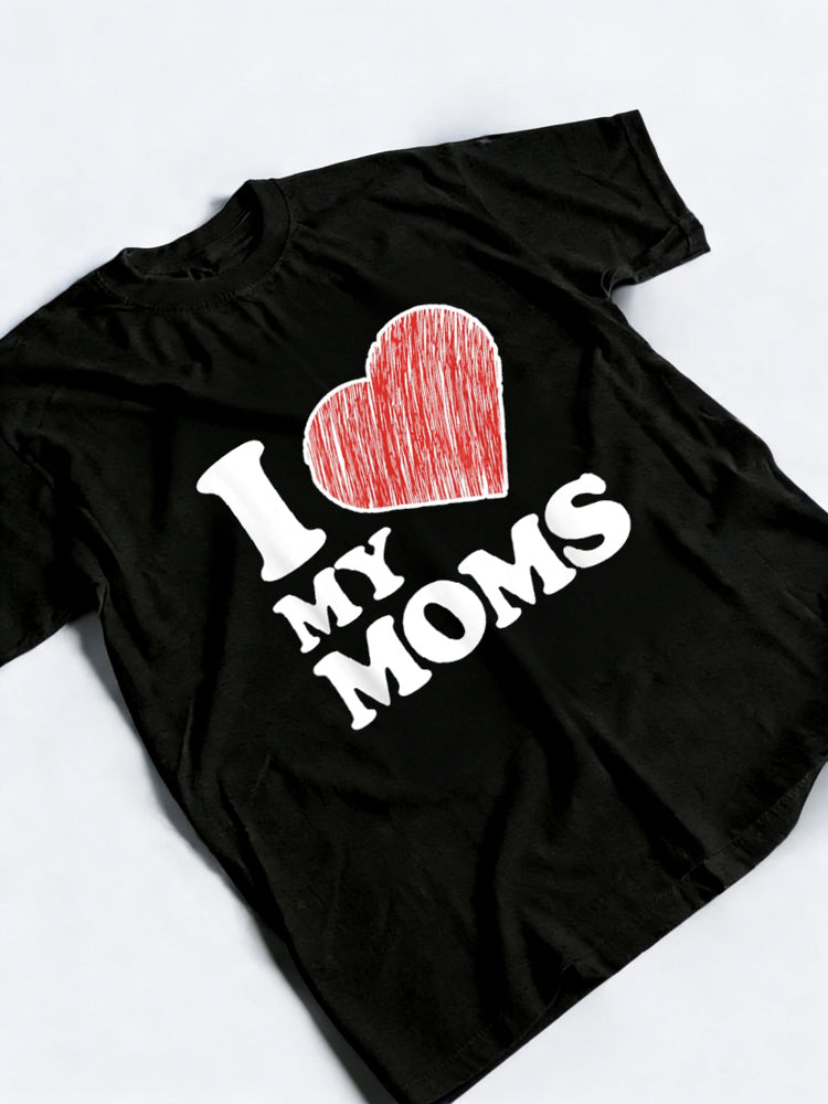 I Love My Moms Happy Mothers Day Gift T-Shirt