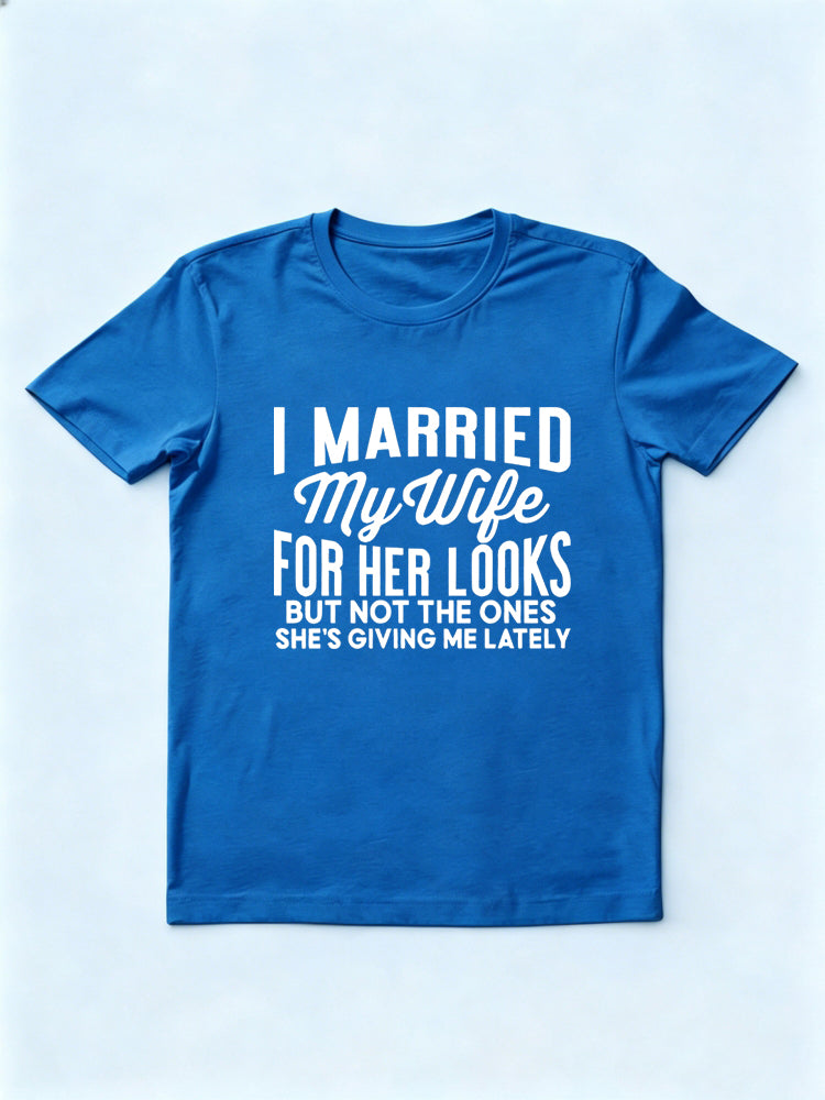 I Married My Wife Gift T-shirt