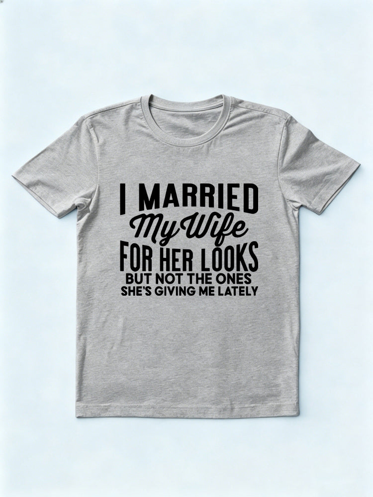 I Married My Wife Gift T-shirt