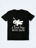 I Still Play With Dolls Halloween Spooky Season Vibe T-shirt