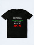 I Take After My Mom/ Dad Christmas Season Vibe T-shirt