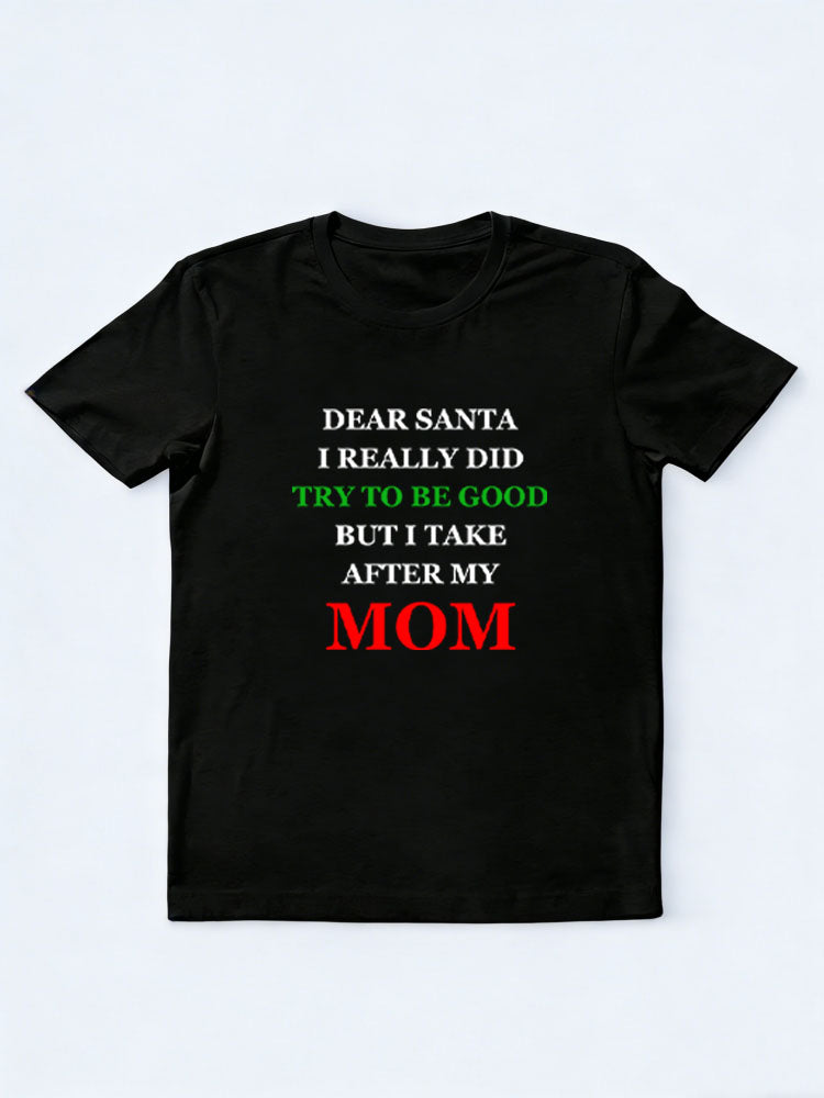 I Take After My Mom/ Dad Christmas Season Vibe T-shirt