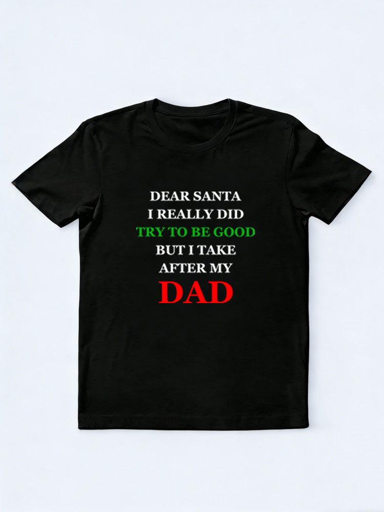 I Take After My Mom/ Dad Christmas Season Vibe T-shirt