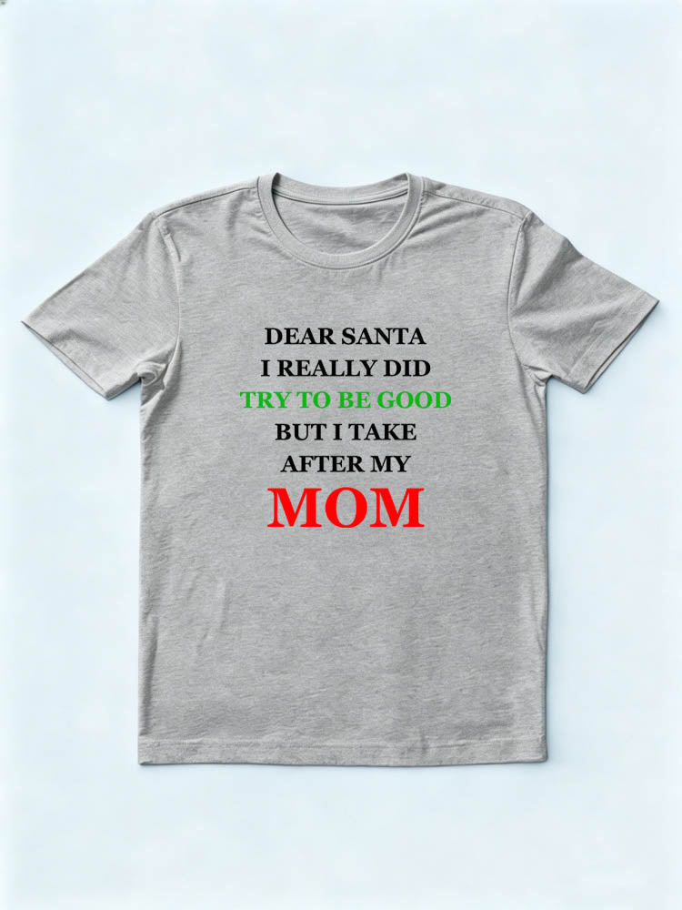 I Take After My Mom/ Dad Christmas Season Vibe T-shirt