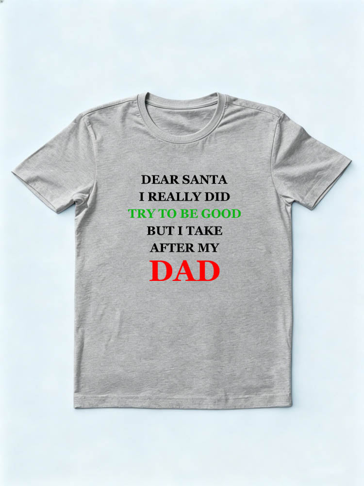 I Take After My Mom/ Dad Christmas Season Vibe T-shirt